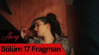 Akrep 17. Bölüm Fragman