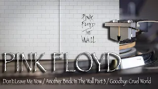 PINK FLOYD - Don't Leave Me Now/Another Brick In The Wall, Pt 3/Goodbye Cruel World - 2016 Vinyl LP