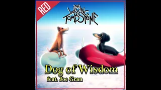 The Living Tombstone - Dog of Wisdom [Red Version] (feat. Joe Gran)