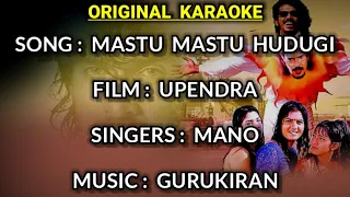 Mastu Mastu Hudugi Bandlu | Upendra | "ORIGINAL KARAOKE" with lyrics | 𝗚 𝗕𝗘𝗔𝗧𝗭 ᴋᴀɴɴᴀᴅᴀ