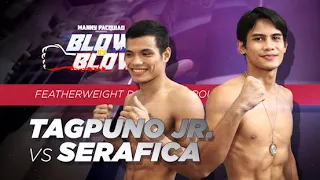 Franco Serafica vs Fernando Tagpuno | Manny Pacquiao presents Blow by Blow | Full Fight