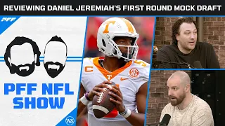 2023 NFL Mock Draft: Reviewing Daniel Jeremiah's 1st Round Mock + Lamar Trade Request | PFF NFL Show