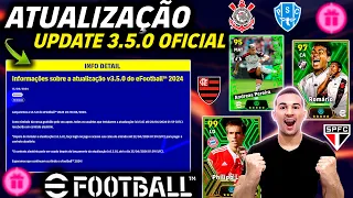 ATUALIZAÇÃO! NOVO UPDATE 3.5.0 OFICIAL,BRASILEIRÃO ATUALIZADO E ROMÁRIO GRÁTIS NO EFOOTBALL 2024?