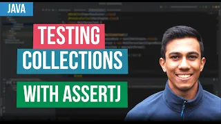 Testing the content and order of Collections with AssertJ - Tutorial