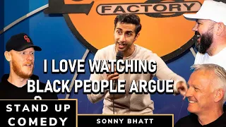 Sonny Bhatt - I Love Watching Black People Argue REACTION!! | OFFICE BLOKES REACT!!