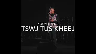 Tswj Tus Kheej - Koomtes Lis (Official Audio)