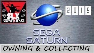 Owning and Collecting the Sega Saturn 2019