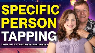 Attract A Specific Person With Shamanic Tapping And Release - EFT Meditation