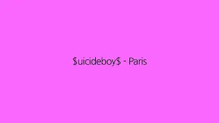 Suicide boys-Paris lyrics