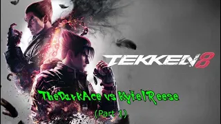 KEEPING IT FIGHTIN: Tekken 8 TheDarkAce vs Kyiel Reese (Part 1)