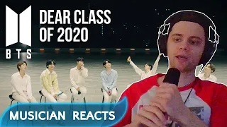 MUSICIAN REACTS TO BTS "DEAR CLASS OF 2020" FIRST TIME (REACTION VIDEO)