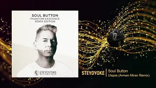 Soul Button - Utopia (Armen Miran Remix) [Steyoyoke]