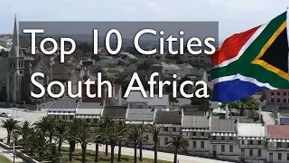 Top 10 Cities of South Africa (2018)