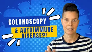 409 Colonoscopy and Autoimmune Disease?