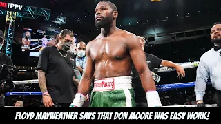 "Floyd Mayweather" says that Don Moore was easy work!