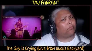 Taj Farrant - The Sky is Crying - Live from Buck's Backyard TX *REACTION*