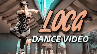 Loca | yo yo honey singh |Dance Choreography Sammy |