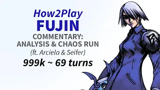 DFFOO GL How2Play Fujin: Commentary Analysis & Chaos Run (999k ft. Arciela & Seifer)