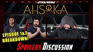 Ahsoka  (Ep.1 & Ep.2) Breakdown - Spoilers Discussion!