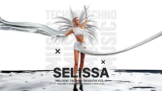 Selissa - Melodic Techno Session Vol.1 | Progressive House