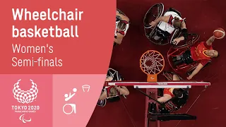 Women's Wheelchair Basketball Semi Finals | Day 9 | Tokyo 2020 Paralympic Games