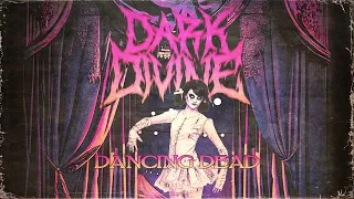 Dark Divine - Dancing Dead