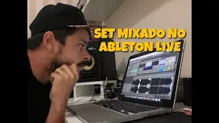 COMO FAZER(MONTAR) UM DJ SET MIXADO NO ABLETON LIVE