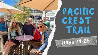 Pacific Crest Trail-Days 24-25