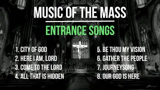 Music of the Mass | 8 Entrance Songs | 8 Opening Catholic Hymns | Choir w/ Lyrics | Sunday 7pm Choir