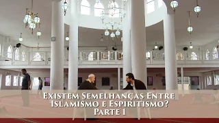 Existem semelhanças entre o Islamismo e o Espiritismo? | Pra quem tem fé | Parte 1 (05/06/2016)