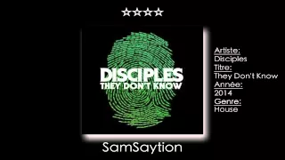 Disciples - They Don't Know (Original Mix)