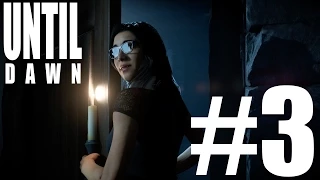 Until Dawn (Дожить до Рассвета) (#3) - Есть монстр и есть призрак! СУПЕР... (Прохождение)