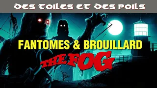 The Fog de John Carpenter (Brouillard & Terreur) - Critique & Analyse