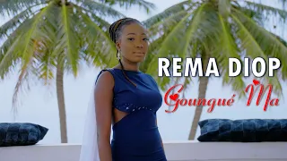 Rema Diop - Goungué Ma (Video Official)