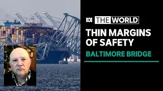 Maritime expert says Baltimore bridge collapse follows crashes worldwide | The World