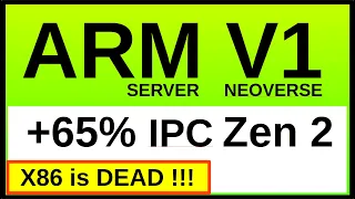 x86 is dead: ARM V1 has +65% IPC over Zen2