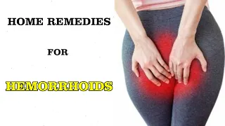 Home Remedies For Hemorrhoids