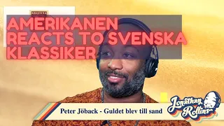 Amerikanen Reacts To Svenska Klassiker: Peter Jöback - Guldet blev till sand