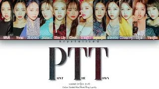 LOONA - "PTT (Paint The Town)" Lyrics (Color Coded Han/Rom/Eng)