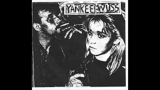 Yankee Wuss - Self-Titled 2x7 EP (Full Album)