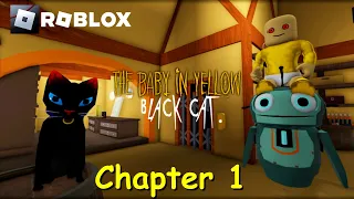 ROBLOX: The Baby In Yellow - Black Cat Chapter 1 Gameplay