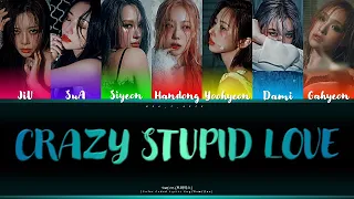[Request #3] How Would DREAMCATCHER sing CRAZY STUPID LOVE by TWICE (Color Coded Lyrics Eng/Rom/Han)
