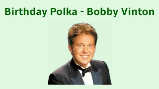 Birthday Polka - Bobby Vinton