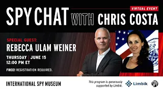 Spy Chat with Chris Costa | Guest: Rebecca Ulam Weiner