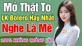 ALBUM Bolero Hay Nhất 2024 - LK Nhạc Vàng Xưa Trữ Tình KHÔNG QUẢNG CÁO Ru Ngủ Đêm Khuya Cả Xóm Phê