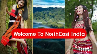 Which NorthEast Indian State Would You Love To Visit?? | The Beauty Of NorthEast India