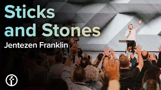 Sticks and Stones | Pastor Jentezen Franklin