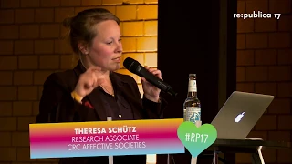 re:publica 2017 - Real Bodies – True Emotions