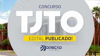 Concurso TJTO: análise do edital 2022  publicado! Vagas para nível médio e superior