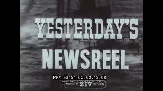 YESTERDAY'S NEWSREEL   WINGS OF COMMERCE  PIONEERING FLIGHTS  53454